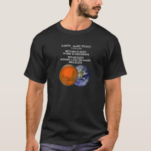 EFFORTLESS WEIGHT LOSS ON MARS PRICELESS! Funny Oc T-Shirt