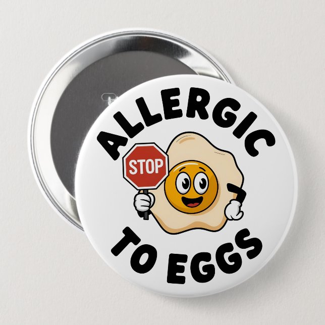 Egg Allergy Alert 4 Inch Round Button (Front & Back)