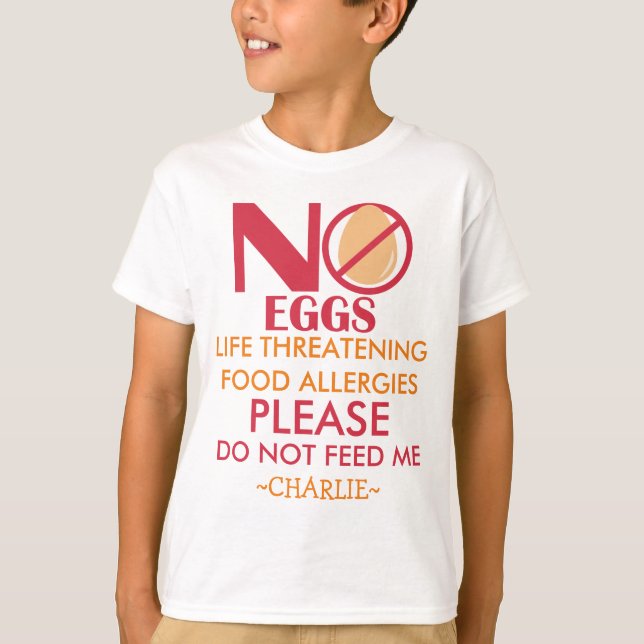 Egg Allergy Shirt, Do not feed me T-Shirt (Front)