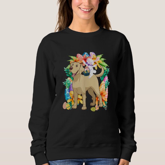 Egg Basket Rabbit Riding Labrador Retriever Dog Ea Sweatshirt (Front)