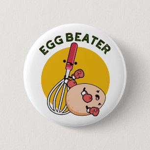 Egg Beater Funny Boxing Pun 2 Inch Round Button
