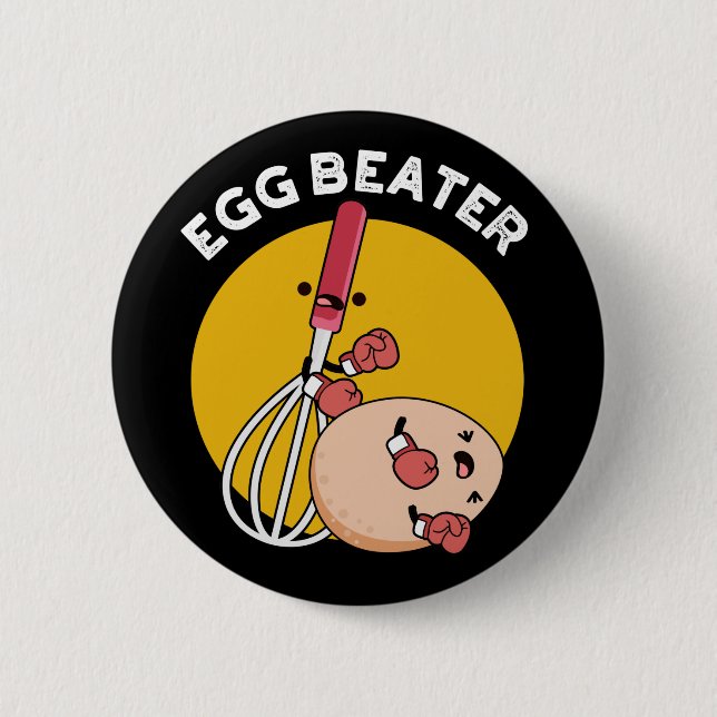 Egg Beater Funny Boxing Pun Dark BG 2 Inch Round Button (Front)