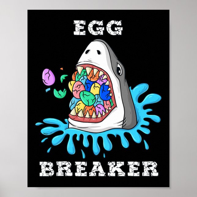 Egg Breaker Shark Easter Fun Boys Girls Kids 1 Poster (Front)