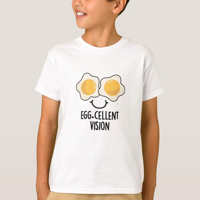 Egg-cellent Vision Funny Egg Pun  T-Shirt (Front)