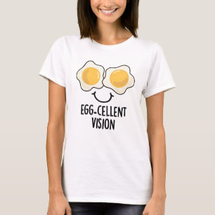 Egg-cellent Vision Funny Egg Pun  T-Shirt
