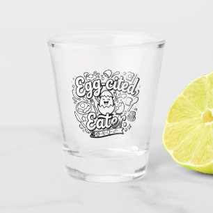 Egg-cited Eater– Funny Fried Egg Breakfast T-Shirt Shot Glass