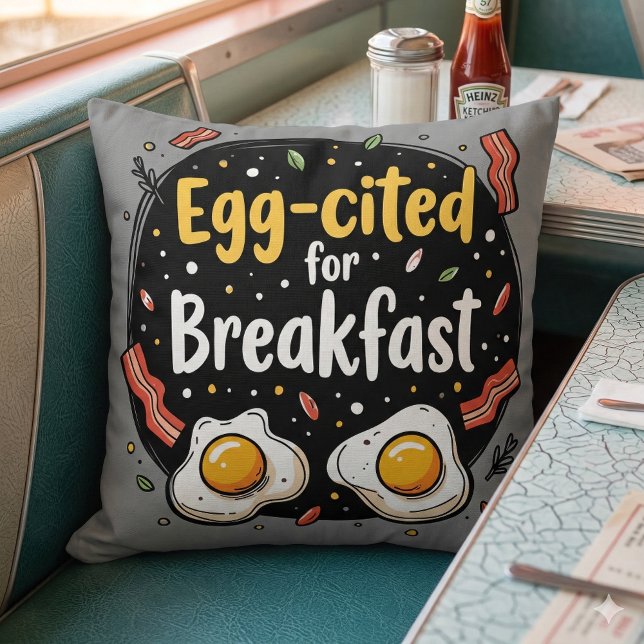 Egg-cited for Breakfast Funny Foodie Pun Design Throw Pillow (Egg-cited for Breakfast Funny Foodie Pun Design Throw Pillow Mockup C)