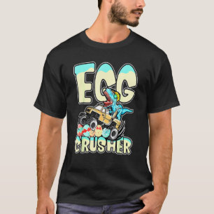 Egg Crusher Monster Truck T Rex Dinosaur Easter Eg T-Shirt