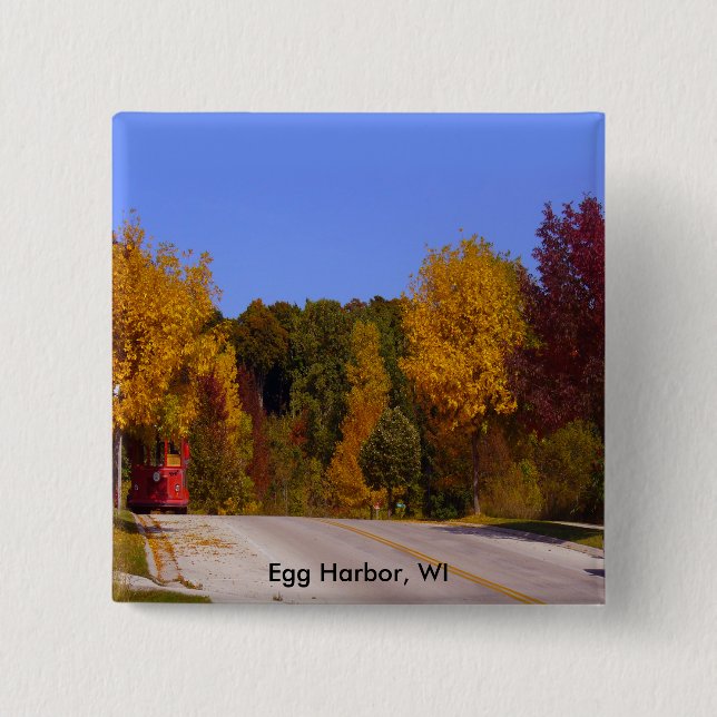 Egg Harbour, WI Fall Season with Trolley Car 2 Inch Square Button (Front)