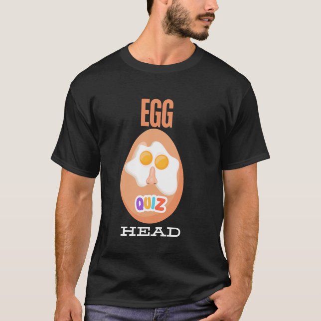 Egg Head Smarty Pant T shirt Funny Quiz team (Front)