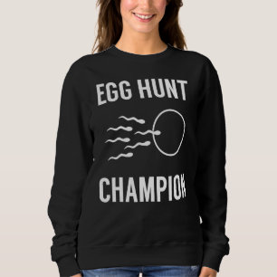 Egg Hunt Champion Funny Dad Easter Pregnancy Annou Sweatshirt