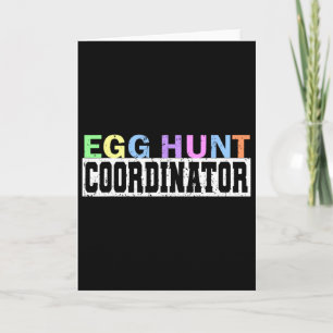 Egg Hunt Coordinator- Egg Hunting Party Dad Mom Ad Card