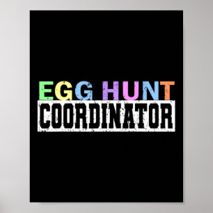 Egg Hunt Coordinator- Egg Hunting Party Dad Mom Ad Poster