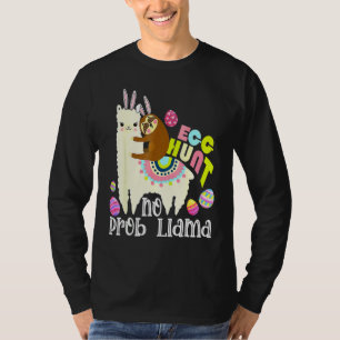 Egg Hunt No Prob Llama Bunny Sloth Riding Llama Ea T-Shirt