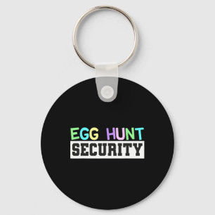 Egg Hunt Security - Egg Hunting Party Dad Mom Adul Keychain