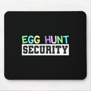 Egg Hunt Security - Egg Hunting Party Dad Mom Adul Mouse Pad
