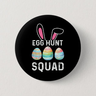 Egg Hunt Squad Shirt Hunting Season Funny Happy Ea 2 Inch Round Button