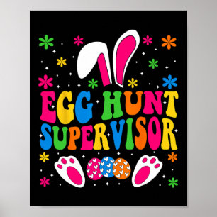 Egg Hunt Supervisor And Egg Hunting Squad Moms Eas Poster
