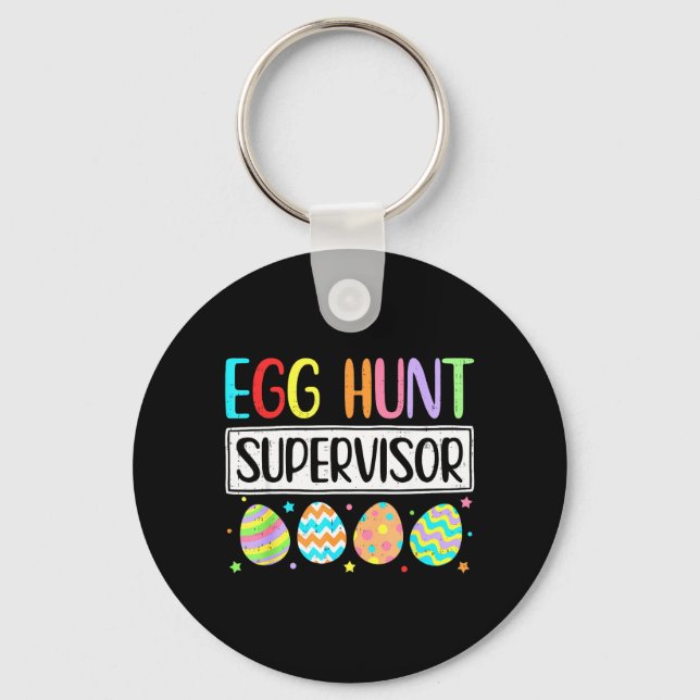 Egg Hunt Supervisor Easter Parent Mom Dad Men Keychain (Front)