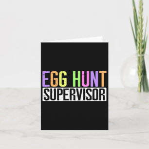 Egg Hunt Supervisor - Egg Hunting Party Mom Dad Ad Card