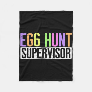 Egg Hunt Supervisor - Egg Hunting Party Mom Dad Ad Fleece Blanket