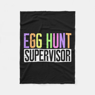 Egg Hunt Supervisor - Egg Hunting Party Mom Dad Ad Fleece Blanket