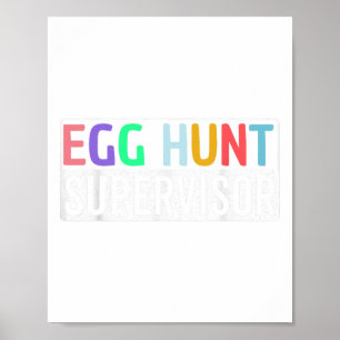 Egg Hunt Supervisor Egg Hunting Party Mom Dad Fami Poster