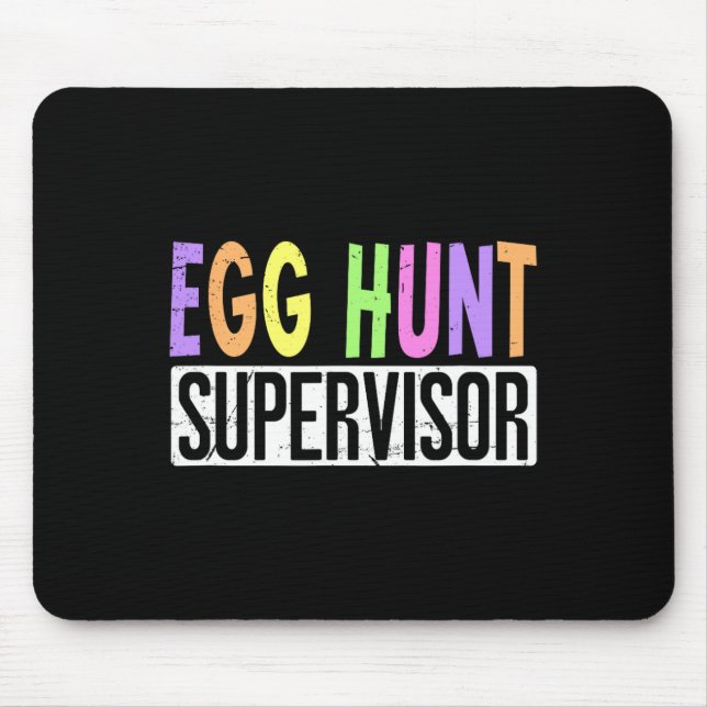 Egg Hunt Supervisor - Egg Hunting Squad Moms Adult Mouse Pad (Front)