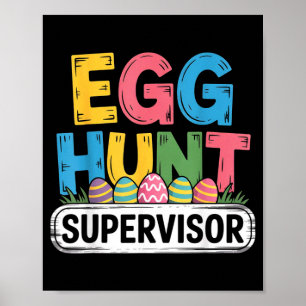 Egg hunt supervisor funny easter bunny men women poster