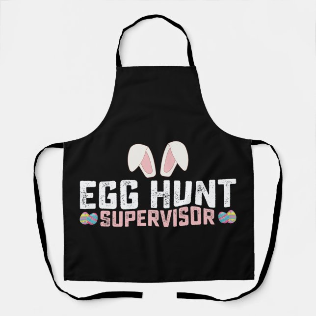 Egg Hunt Supervisor Funny Easter Bunny Rabbit Apron (Front)