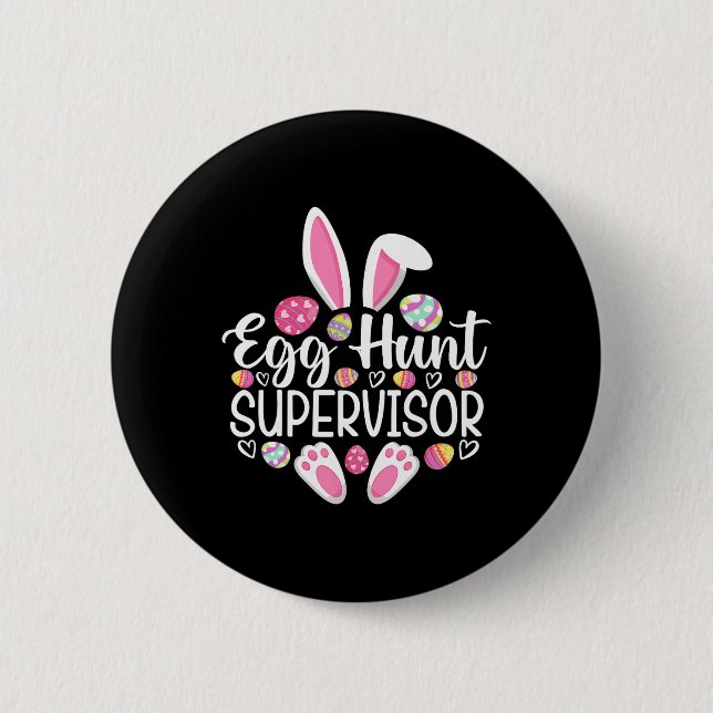 Egg Hunt Supervisor Funny Easter Day Egg Hunt Squa 2 Inch Round Button (Front)