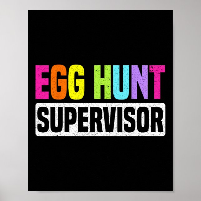 Egg Hunt Supervisor Funny Egg Hunting Party Mom Da Poster (Front)