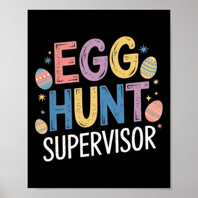Egg Hunt Supervisor – Funny Family Easter Party  Poster (Front)