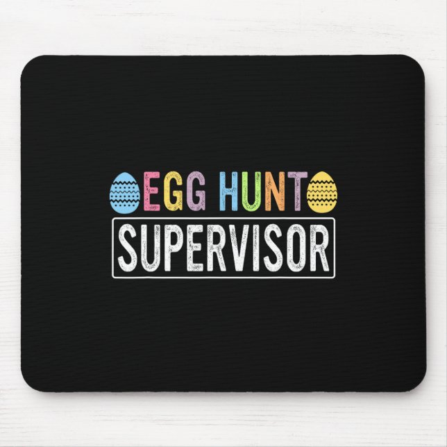 Egg Hunt Supervisor Matching Egg Hunting Mom Dad E Mouse Pad (Front)