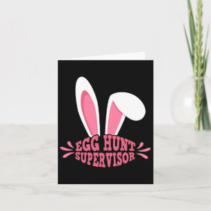 Egg Hunt Supervisor Mom Adult Woman Easter Egg Hun Card