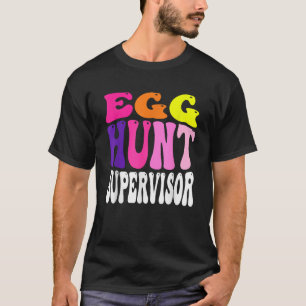 Egg Hunt Supervisor Retro Egg Hunting Party Mom Da T-Shirt