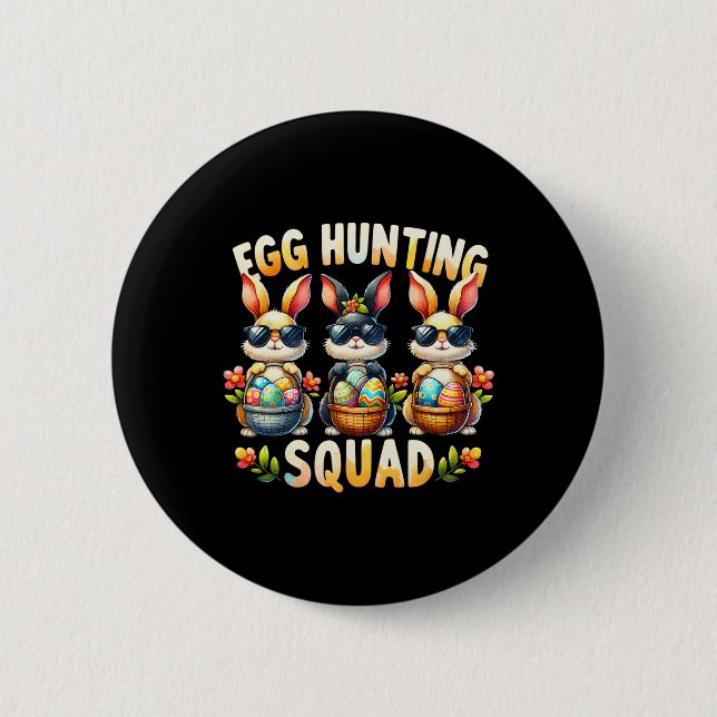 Egg Hunting Squad Happy Easter Day Bunny Egg Hunt  2 Inch Round Button (Front)