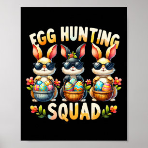 Egg Hunting Squad Happy Easter Day Bunny Egg Hunt Poster