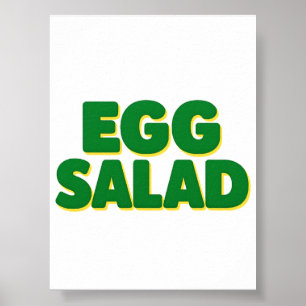 Egg Salad Lover Funny Food Humour Egg Salad Foodie Poster