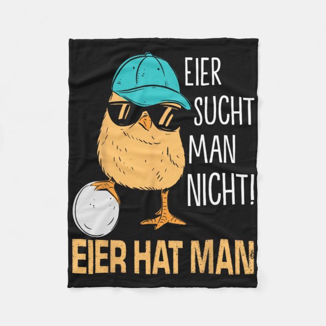 Egg Secht Man Nicht Egier Hat Man Funny Chicken  Fleece Blanket (Front)