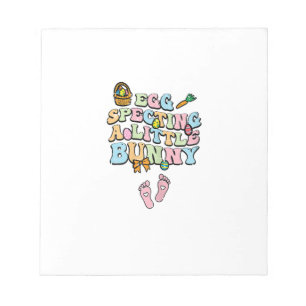 Egg Specting A Little Bunny Easter Pregnancy Annou Notepad