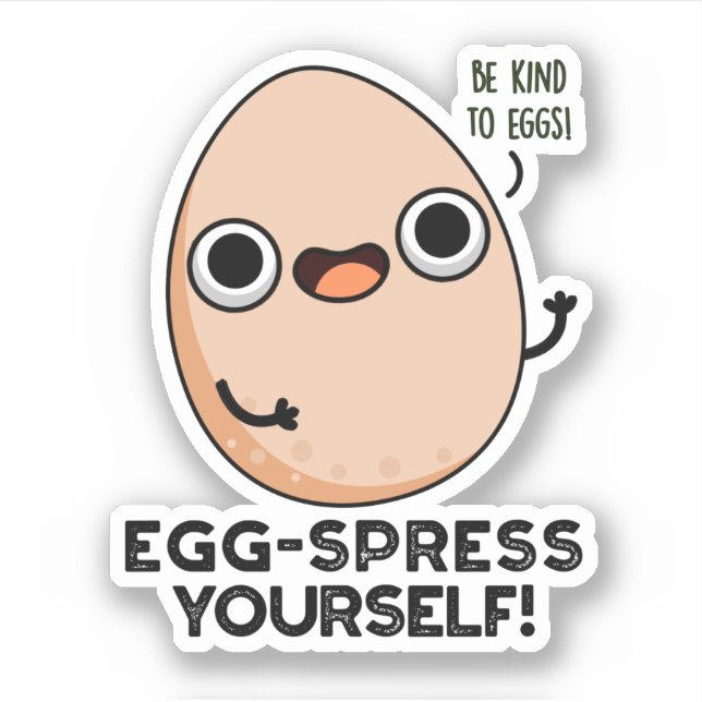 Egg-spress Yourself Funny Egg Pun  (Front)