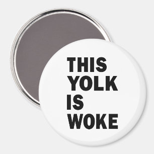 Egg Trending Funny Humour This Yolk is Woke Magnet