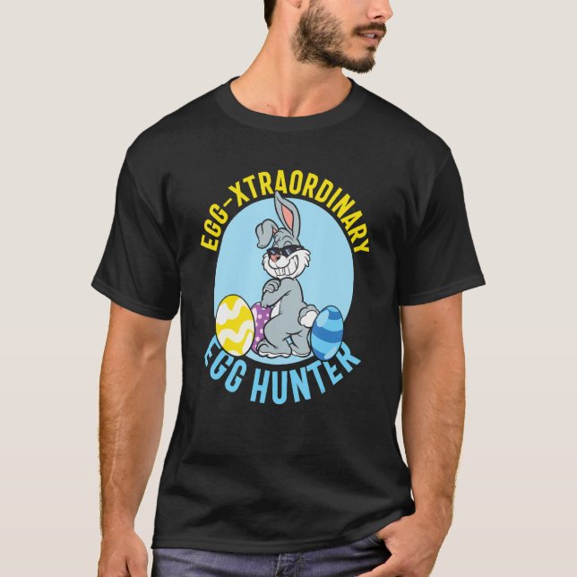 Egg Xtraordinary Egg Hun Easter Sunday Easter Bunn T-Shirt (Front)