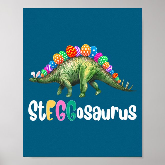 Eggasaurus Easter Stegosaurus Egg Dinosaur Easter  Poster (Front)