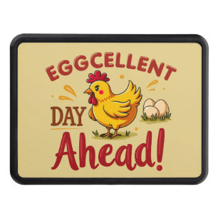Eggcellent Day Ahead Funny Chicken Farm Trailer Hitch Cover