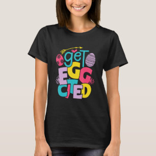 Eggcited For Easter  Bunny Egg Hunt Easter Day 1 T-Shirt