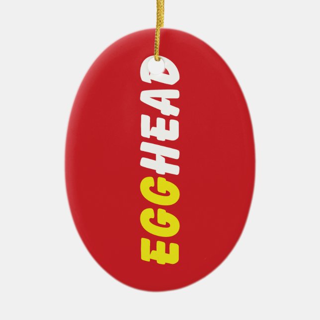 EGGHEAD CERAMIC ORNAMENT (Front)