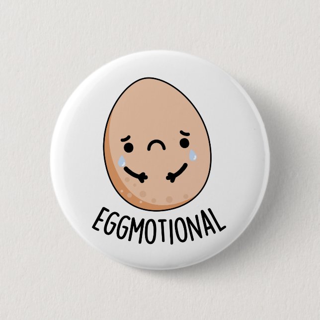 Eggmotional Funny Emotional Egg Pun  2 Inch Round Button (Front)