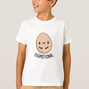 Eggmotional Funny Emotional Egg Pun T-Shirt